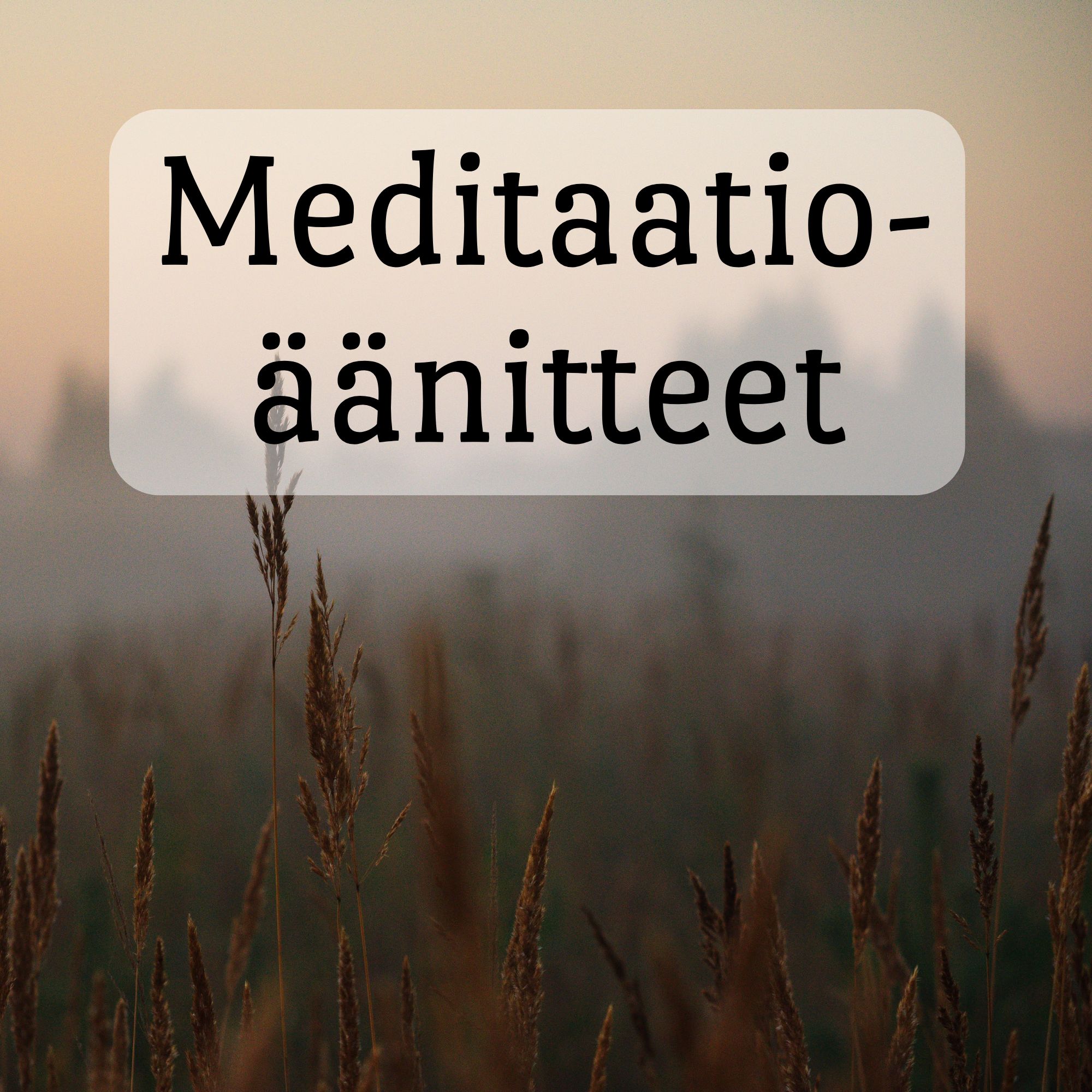 Meditaatio-äänitteet